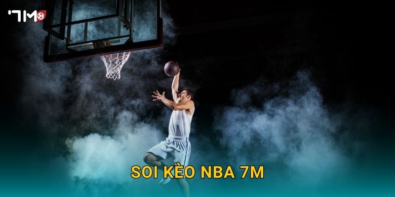 Giải Bóng Rổ NBA 7M – Cập Nhật Tin Tức, Soi Kèo Và Dự Đoán 2025 3 Soi kèo NBA 7M