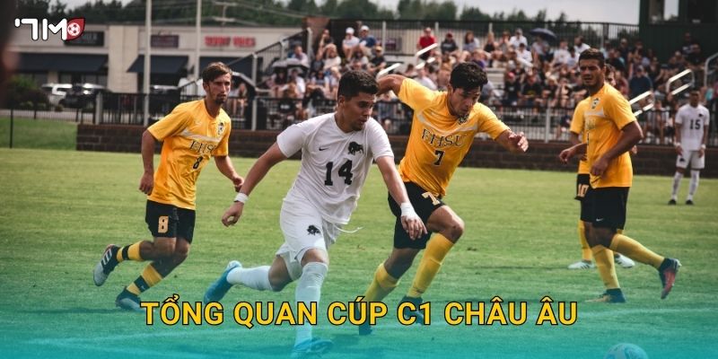 Cúp C1 Châu Âu 7M – Phân Tích Kèo Đỉnh Cao Và Dự Đoán Chung Kết 2 Tổng quan cúp C1 châu Âu