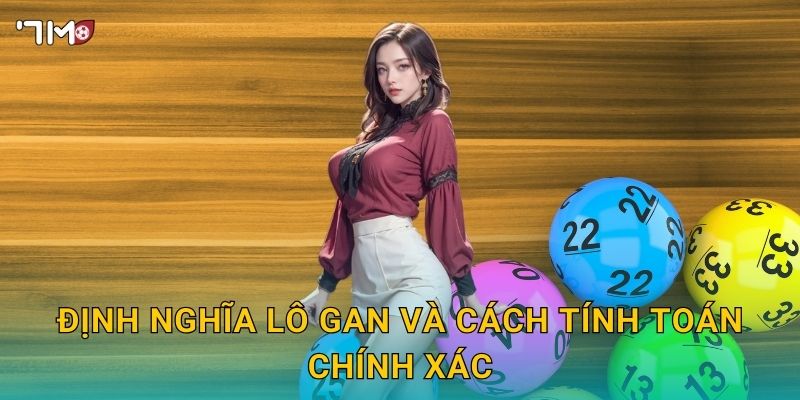 Định nghĩa lô gan và cách tính toán chính xác